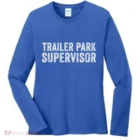 Trailer Park Supervisor Women's Long Sleeve Shirt thumb 0