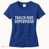 Trailer Park Supervisor Women's T-Shirt thumb 0