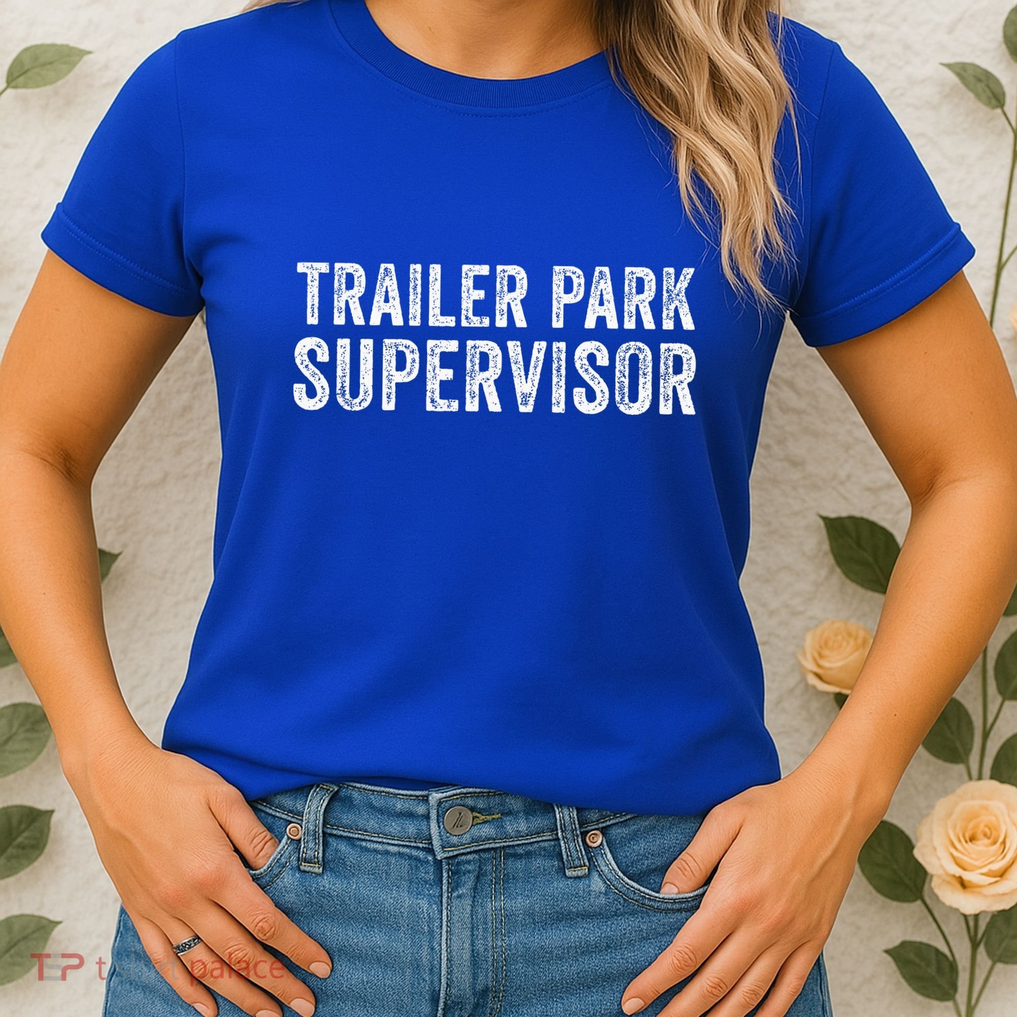 Trailer Park Supervisor Women's T-Shirt