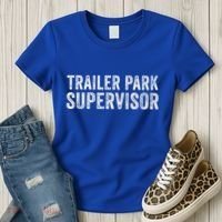 Trailer Park Supervisor Women's T-Shirt thumb 3
