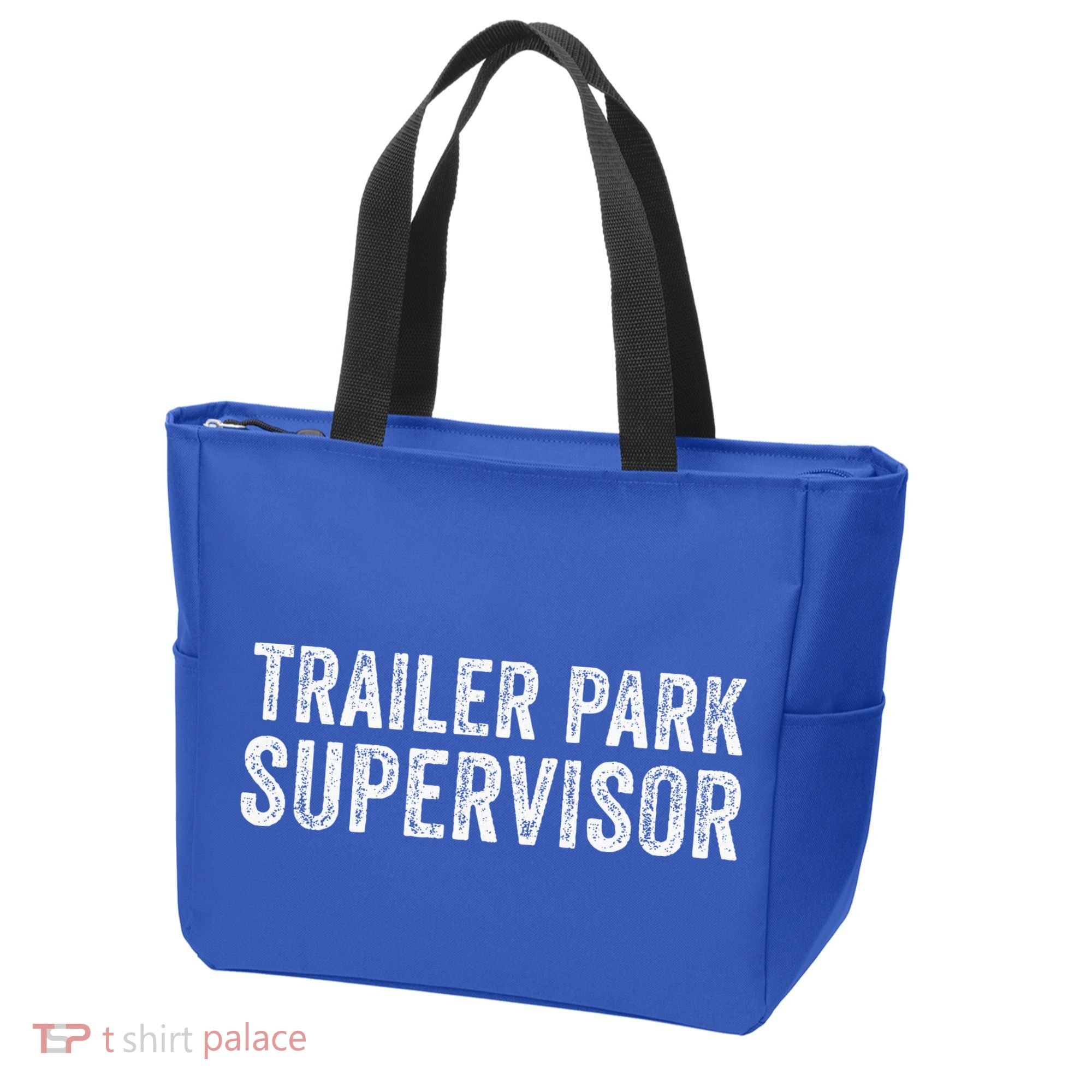 Trailer Park Supervisor Tote Bag