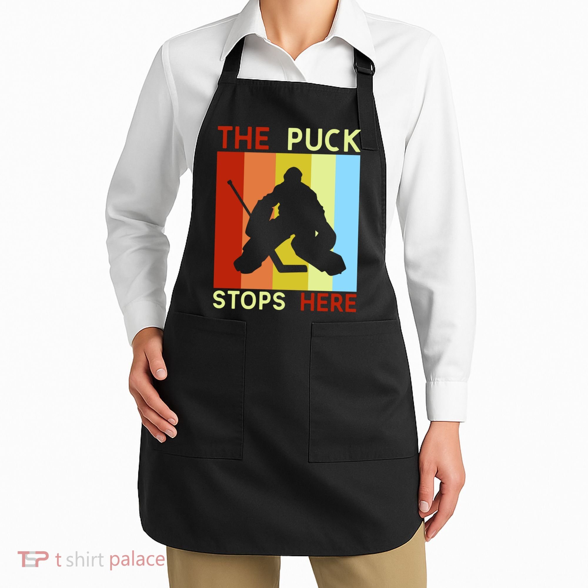 The Puck Stops Here Funny Hockey Goalie Apron