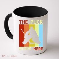 The Puck Stops Here Funny Hockey Goalie Coffee Mug thumb 0