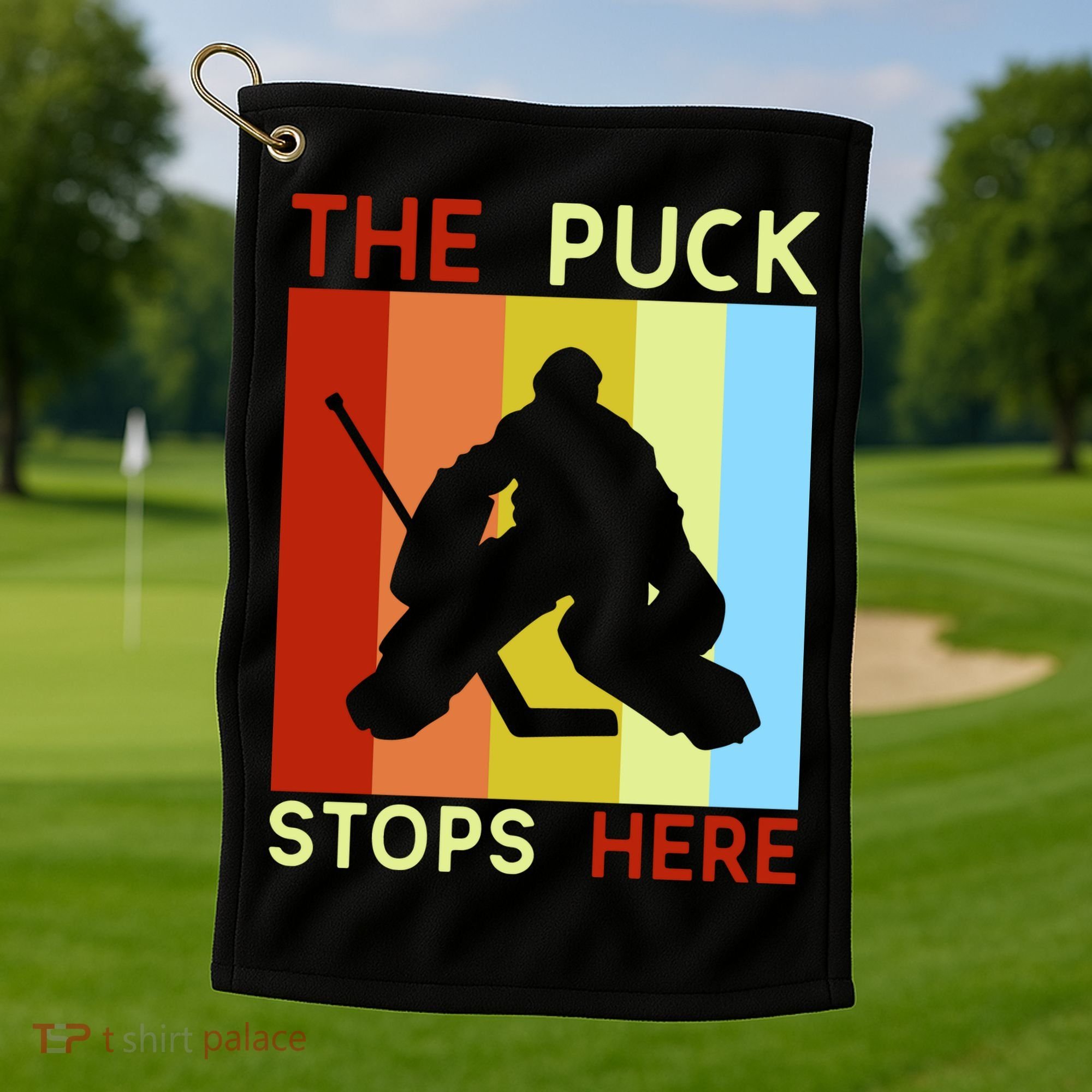 The Puck Stops Here Funny Hockey Goalie Golf Towel