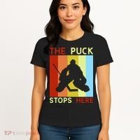 The Puck Stops Here Funny Hockey Goalie Women's T-Shirt thumb 4