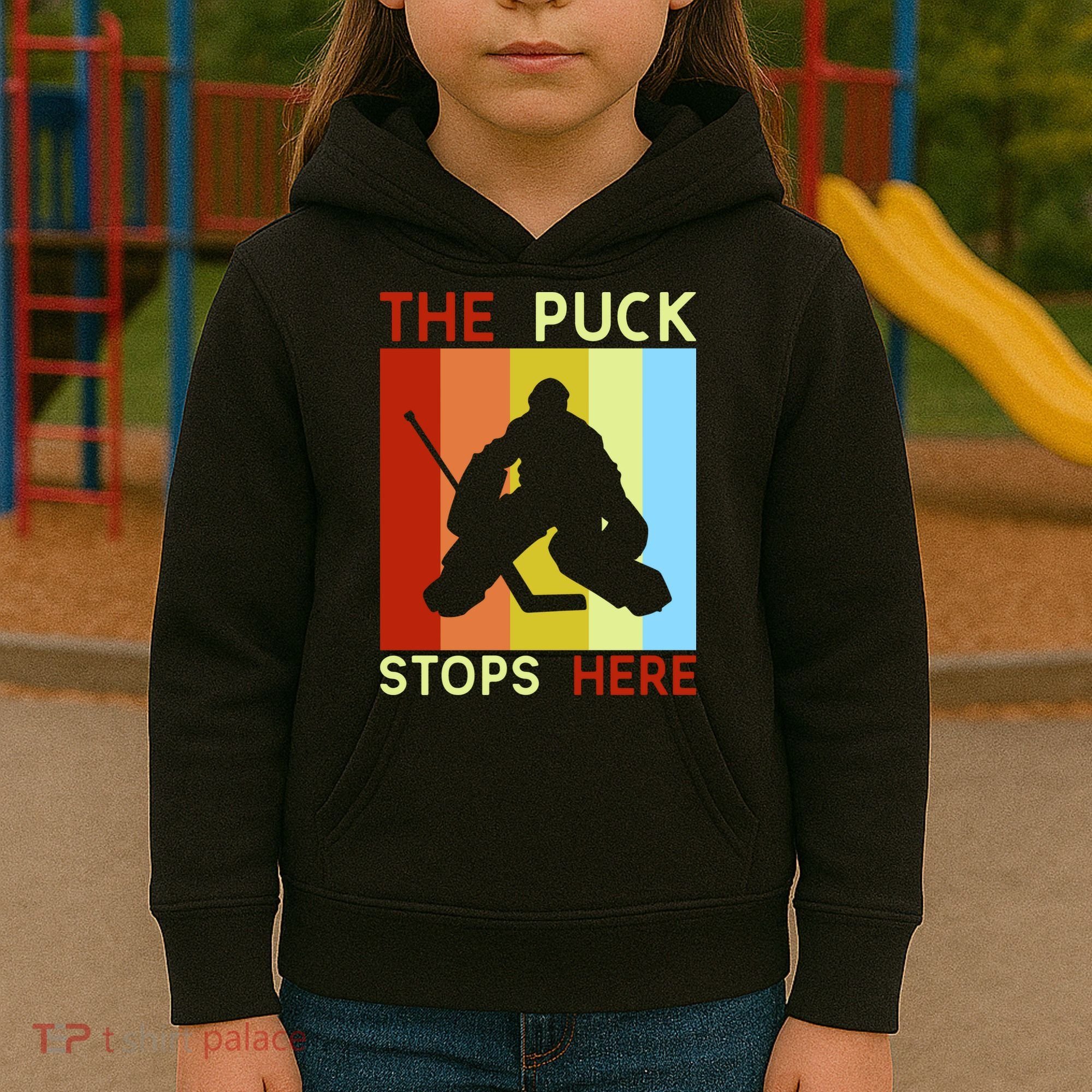 The Puck Stops Here Funny Hockey Goalie Kids Hoodie