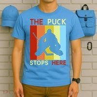The Puck Stops Here Funny Hockey Goalie T-Shirt thumb 5