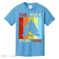 The Puck Stops Here Funny Hockey Goalie Kids T-Shirt thumb 0