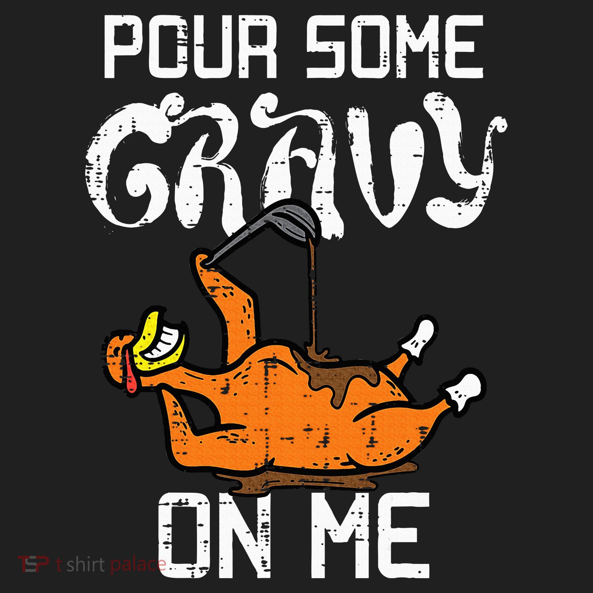 Turkey Pour Some Gravy On Me Thanksgiving Women's Sweatshirt
