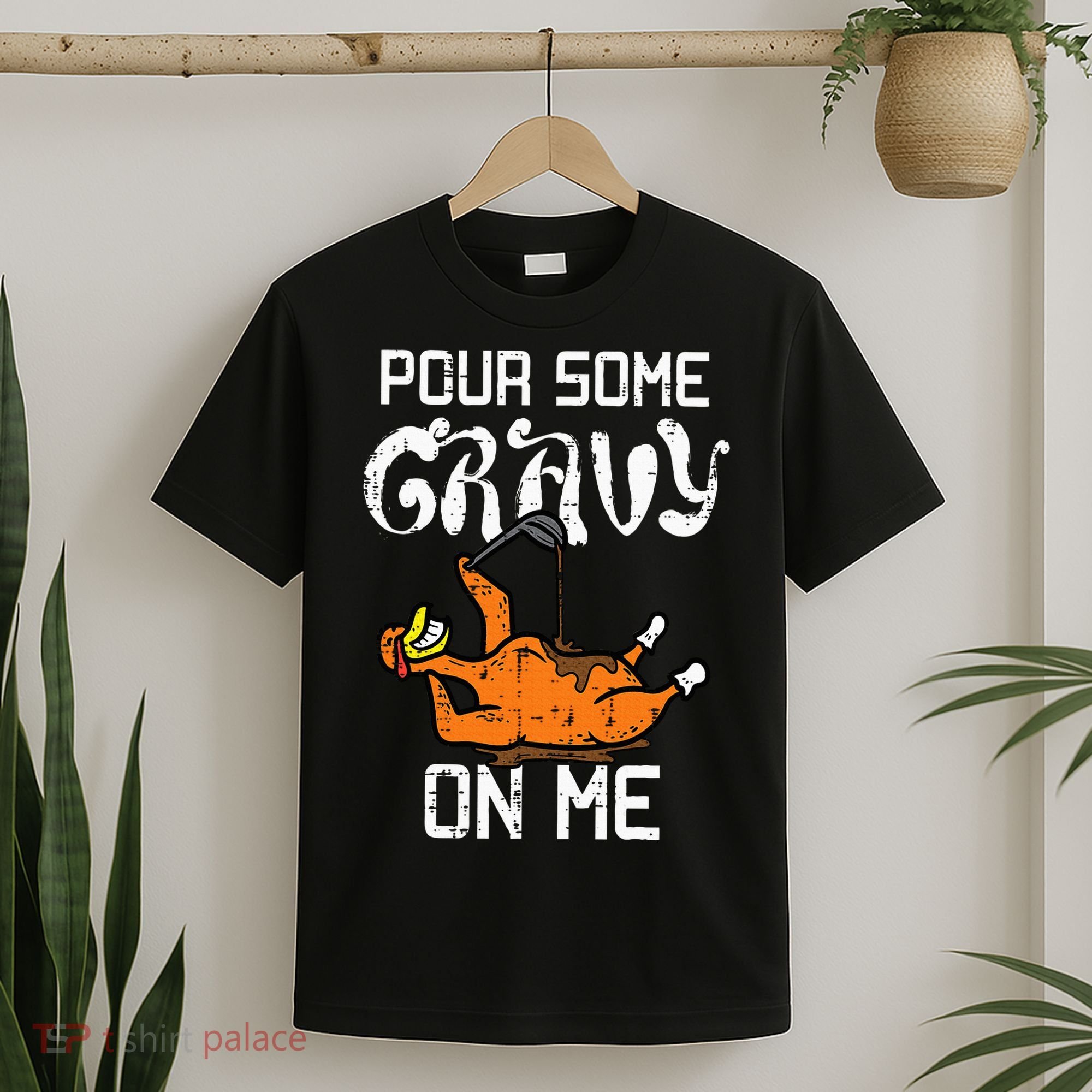 Turkey Pour Some Gravy On Me Thanksgiving T-Shirt