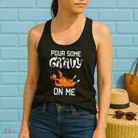 Turkey Pour Some Gravy On Me Thanksgiving Women's Tank Top thumb 2