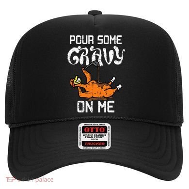 Turkey Pour Some Gravy On Me Thanksgiving Hat