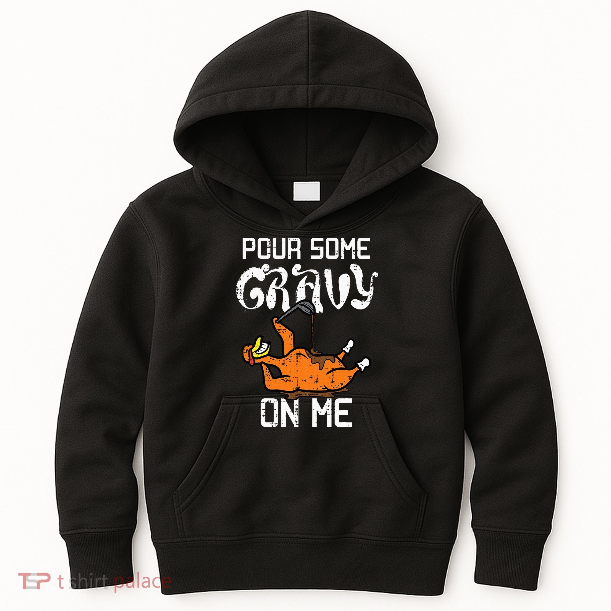 Turkey Pour Some Gravy On Me Thanksgiving Kids Hoodie