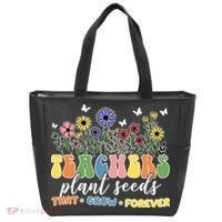 Teachers Plant Seeds That Grow Forever Tote Bag thumb 0
