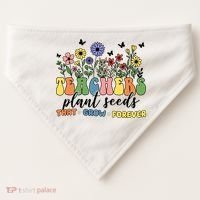 Teachers Plant Seeds That Grow Forever USA-Made Doggie Bandana thumb 0