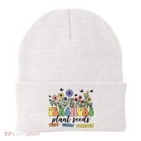 Teachers Plant Seeds That Grow Forever Beanie thumb 0