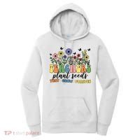 Teachers Plant Seeds That Grow Forever Women's Hoodie thumb 0