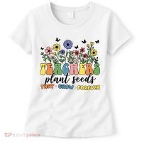 Teachers Plant Seeds That Grow Forever Women's T-Shirt thumb 0