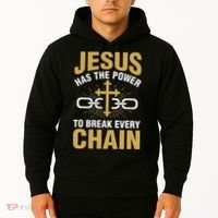 The Power To Break Every Chain Christian Hoodie thumb 2