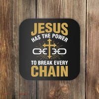 The Power To Break Every Chain Christian Coaster thumb 0