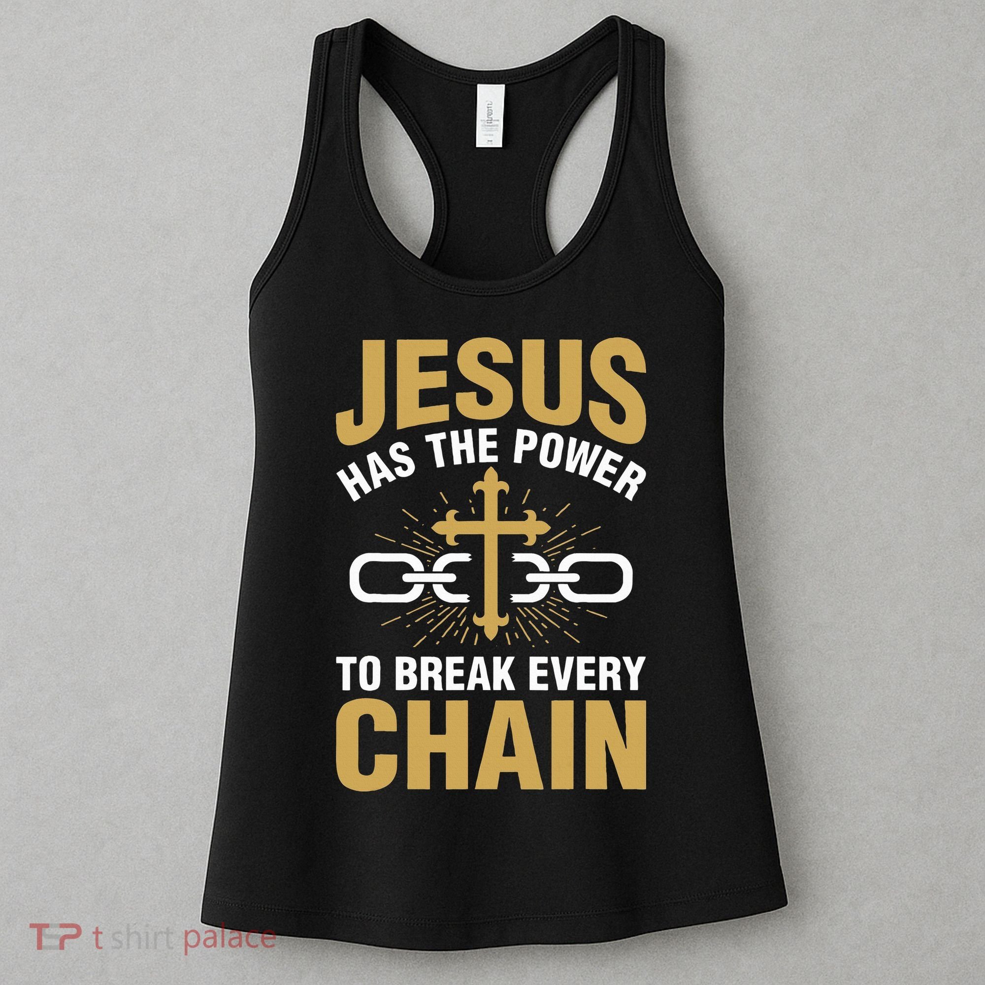 The Power To Break Every Chain Christian Women's Tank Top