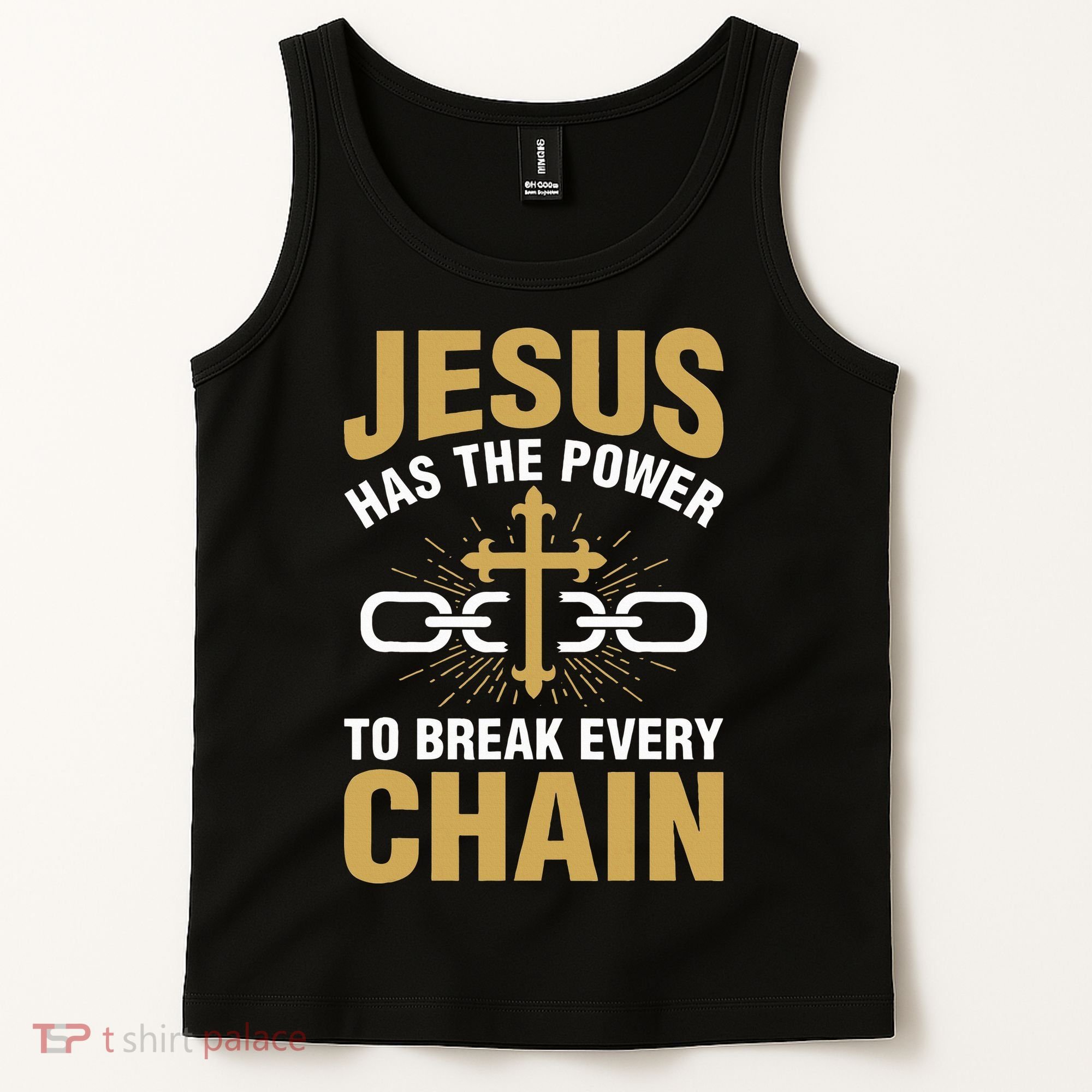 The Power To Break Every Chain Christian Tank Top