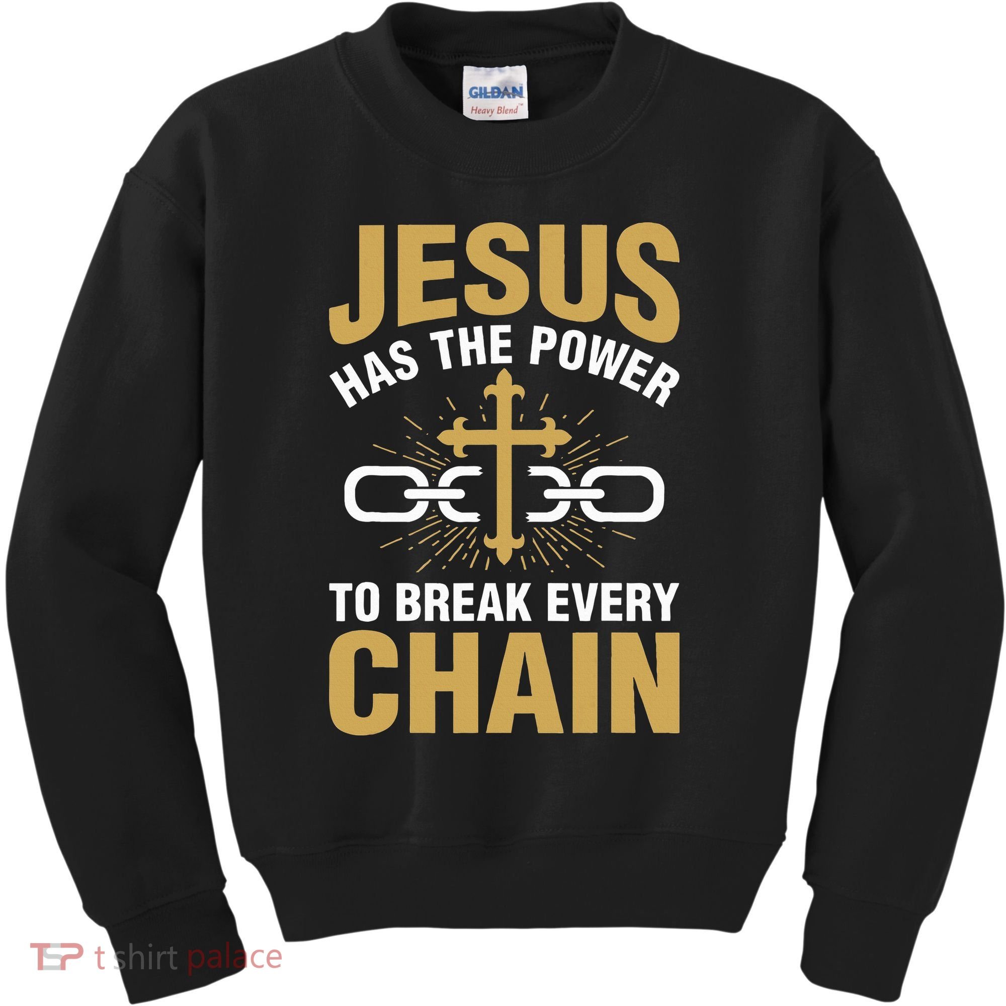 The Power To Break Every Chain Christian Kids Sweatshirt