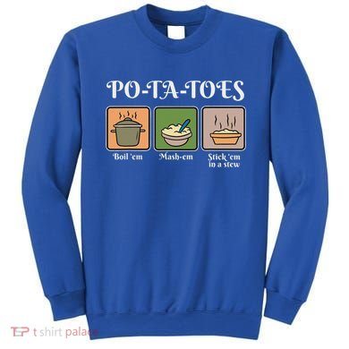 Taters Po Ta Toes Potato Boil Em Sweatshirt