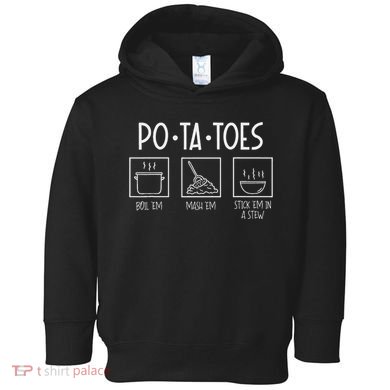 Taters Po Ta Toes Potatoes Funny Nerdy Fantasy Toddler Hoodie