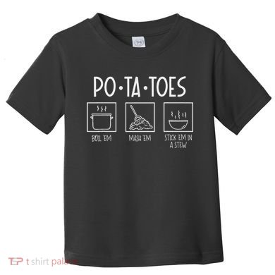 Taters Po Ta Toes Potatoes Funny Nerdy Fantasy Toddler T-Shirt