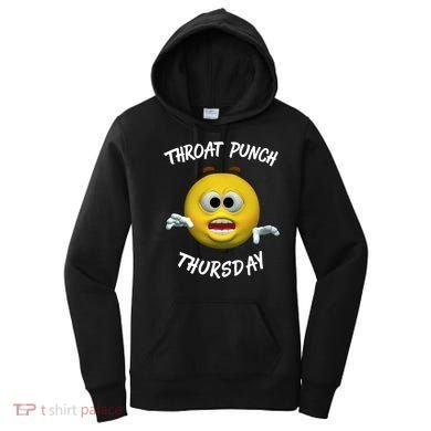 Throat Punch Thursday Sarcastic Cute Gift Women's Hoodie
