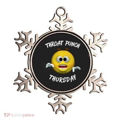 Throat Punch Thursday Sarcastic Cute Gift Ornament