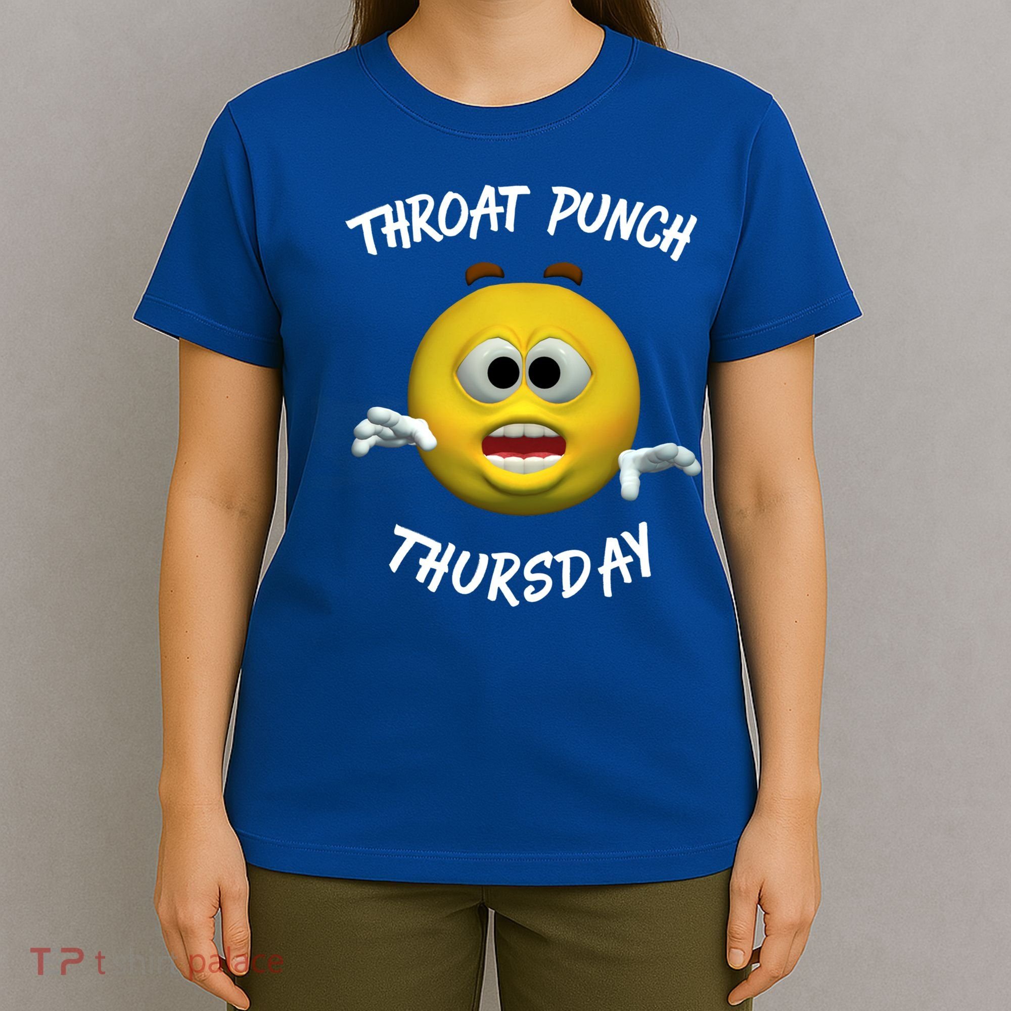 Throat Punch Thursday Sarcastic Cute Gift T-Shirt