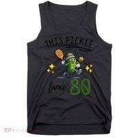 THIS PICKLE TURNS 80 PICKLEBALL 80th BIRTHDAY Tank Top thumb 0