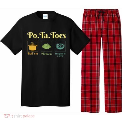 Taters Po Ta Toes Potato Boil Em Em Stick Em In A Stew Pajama Set