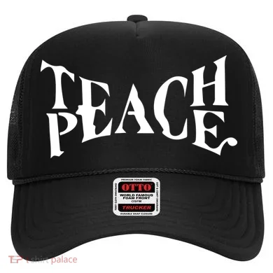Teach Peace Hat