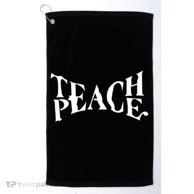 Teach Peace Golf Towel
