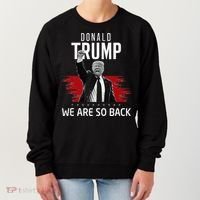 Trump President Victory We Are So Back Women's Sweatshirt thumb 0
