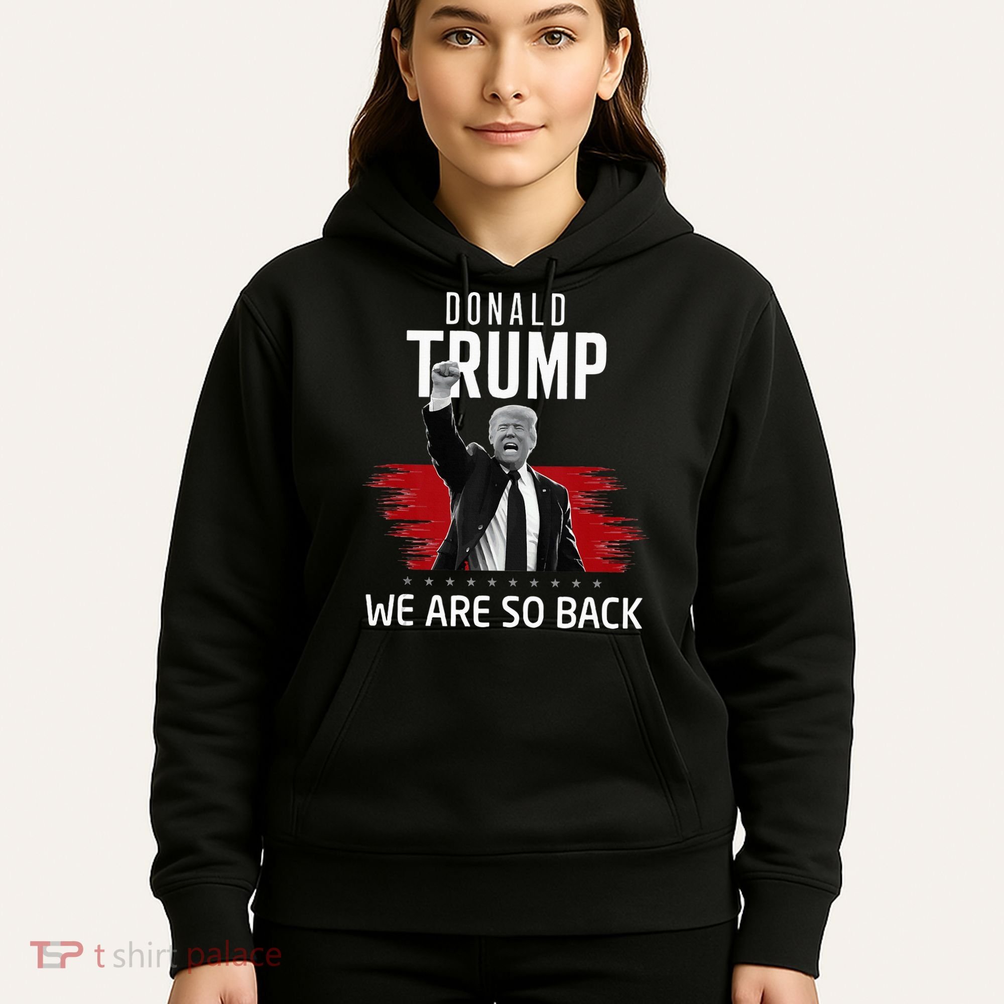 Trump President Victory We Are So Back Hoodie