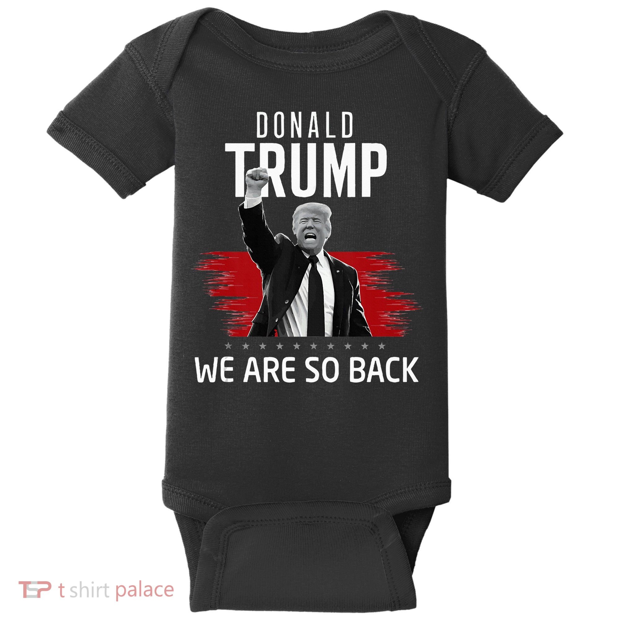 Trump President Victory We Are So Back Baby Bodysuit