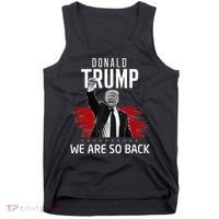 Trump President Victory We Are So Back Tank Top thumb 0