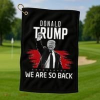 Trump President Victory We Are So Back Golf Towel thumb 1