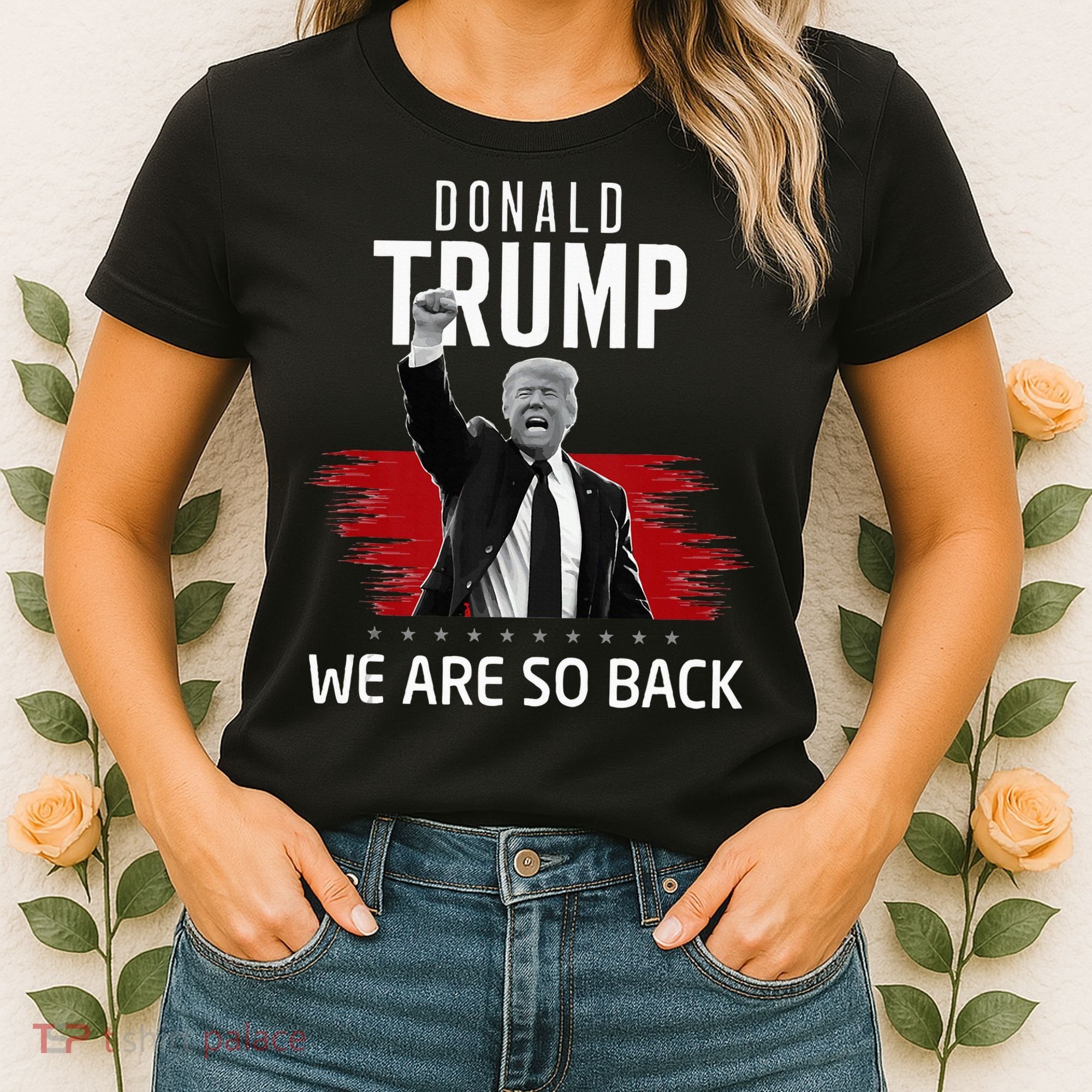 Trump President Victory We Are So Back Women's T-Shirt