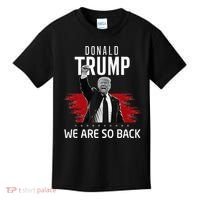 Trump President Victory We Are So Back Kids T-Shirt thumb 0