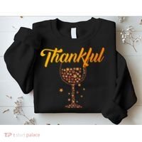 Thankful Pumpkin Wine, Thankful Grateful Blessed Autumn Fall 2022 Sweatshirt thumb 2