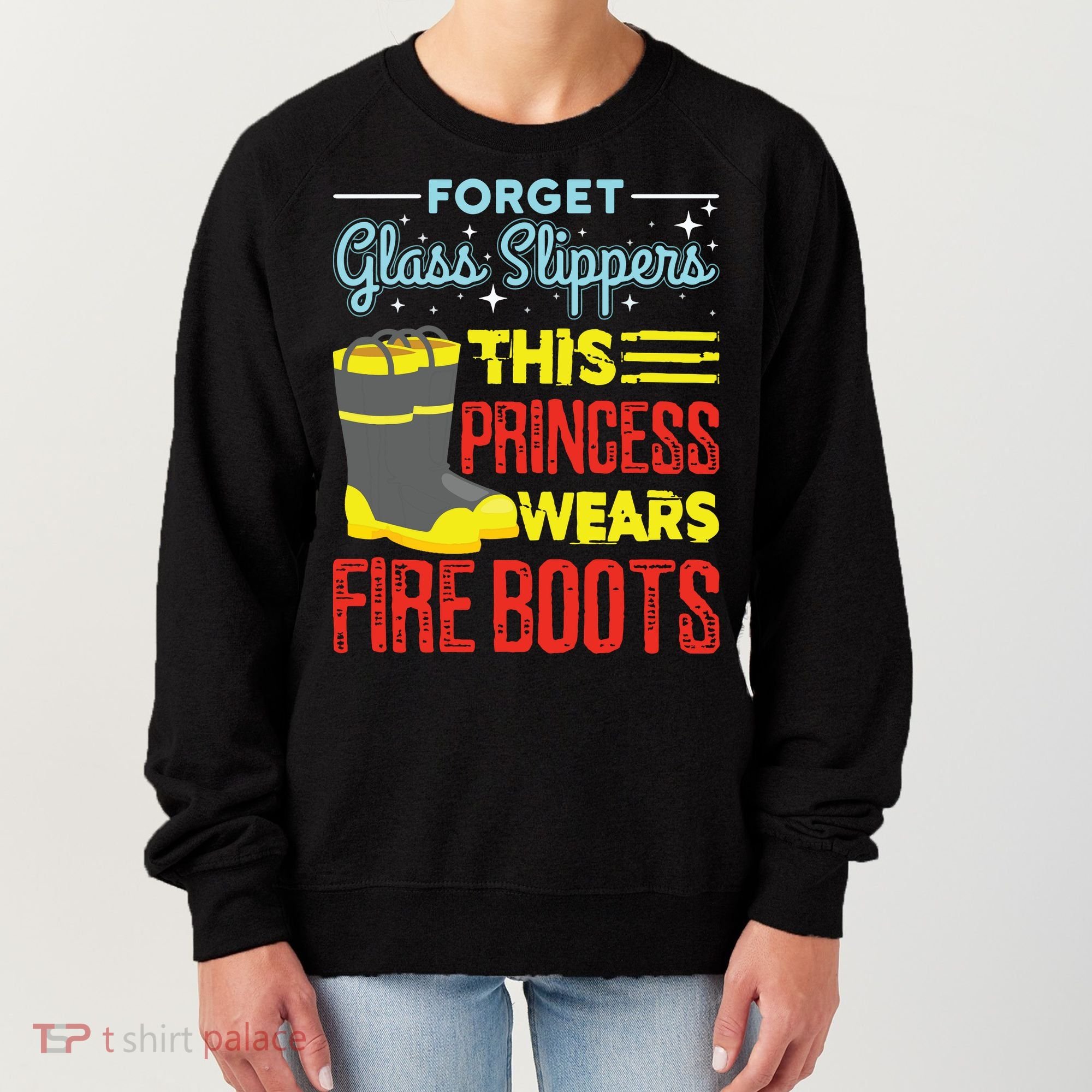 This Princess Wears Fire Boots Women Firefighter Women's Sweatshirt