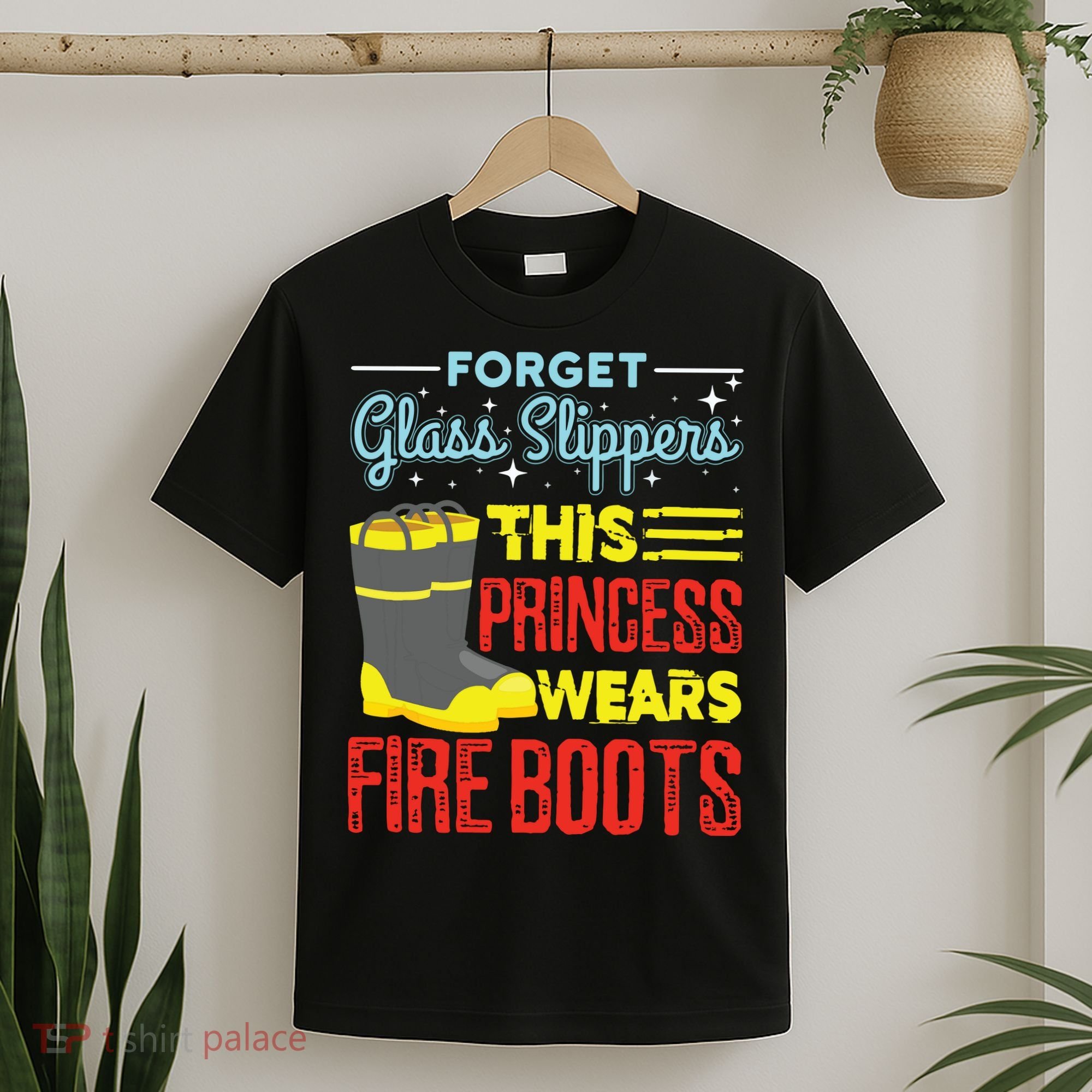 This Princess Wears Fire Boots Women Firefighter T-Shirt