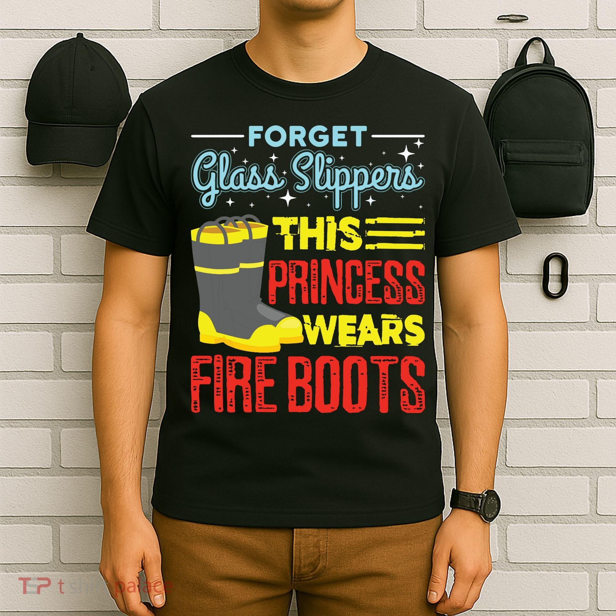 This Princess Wears Fire Boots Women Firefighter T-Shirt