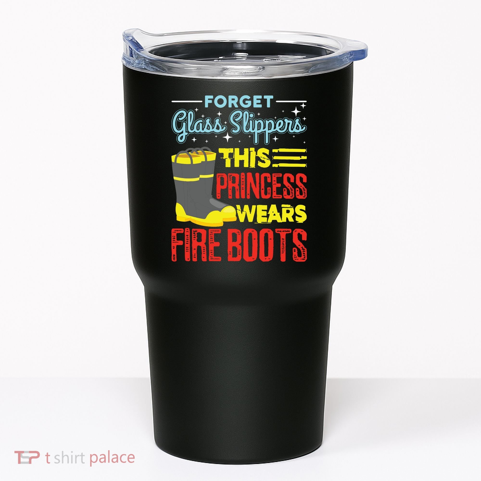 This Princess Wears Fire Boots Women Firefighter Tumbler