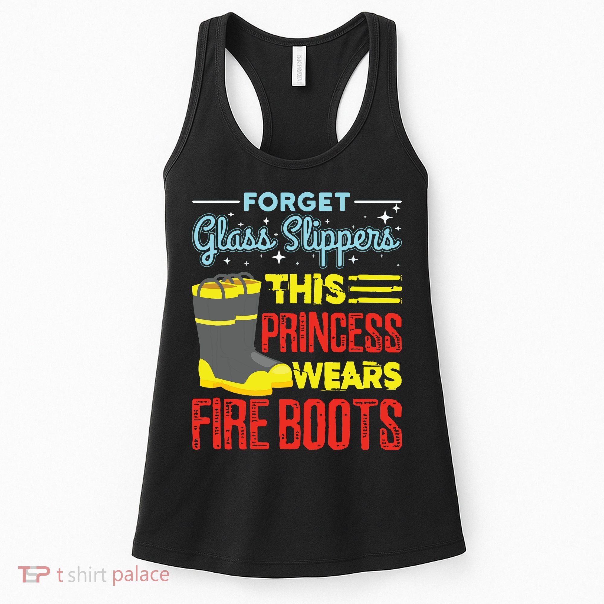 This Princess Wears Fire Boots Women Firefighter Women's Tank Top